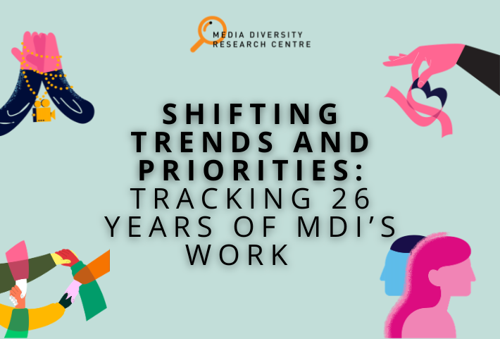 Shifting trends and priorities: tracking 26 years of MDI’s work   - Media Diversity Institute