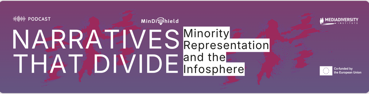 Narratives That Divide: Minority Representation and the Infosphere - Media Diversity Institute